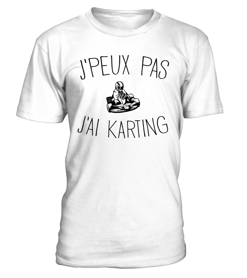 T-shirt J'peux pas j'ai karting