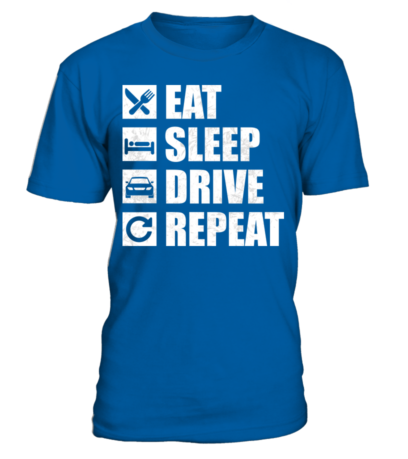 T-shirt Eat Sleep Drive Repeat