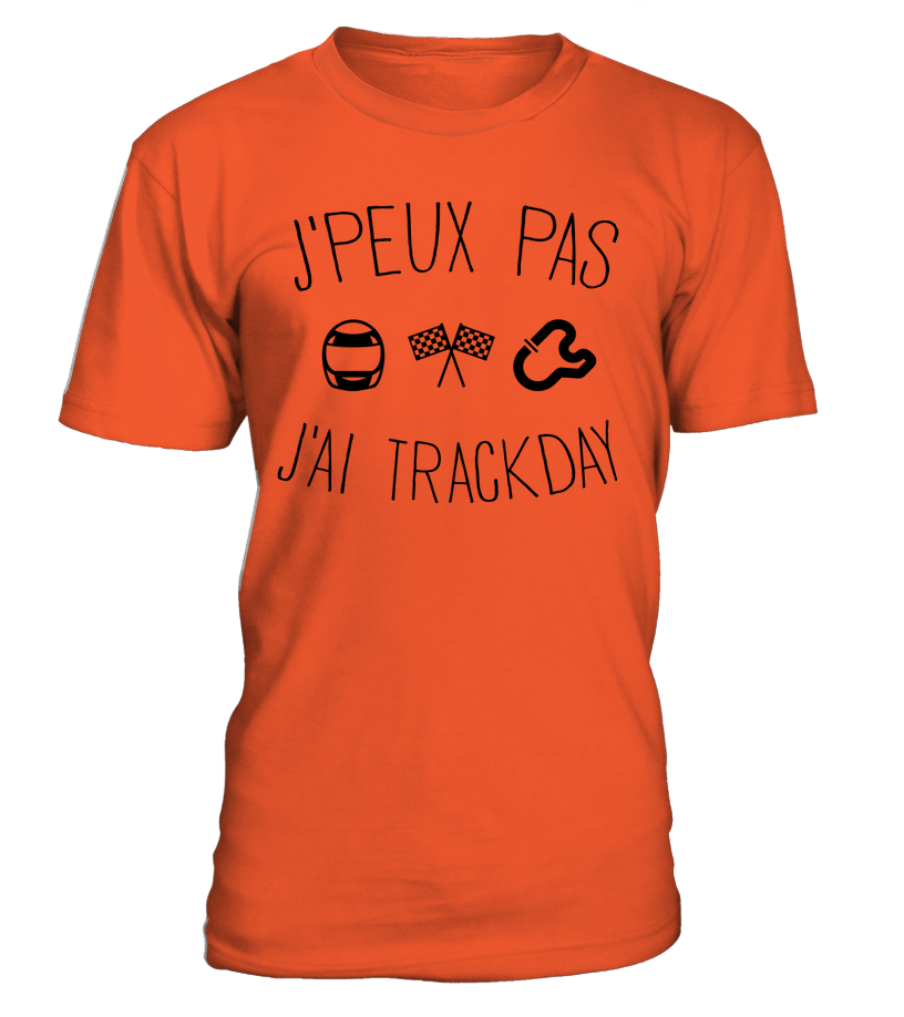 T-shirt J'peux pas j'ai trackday