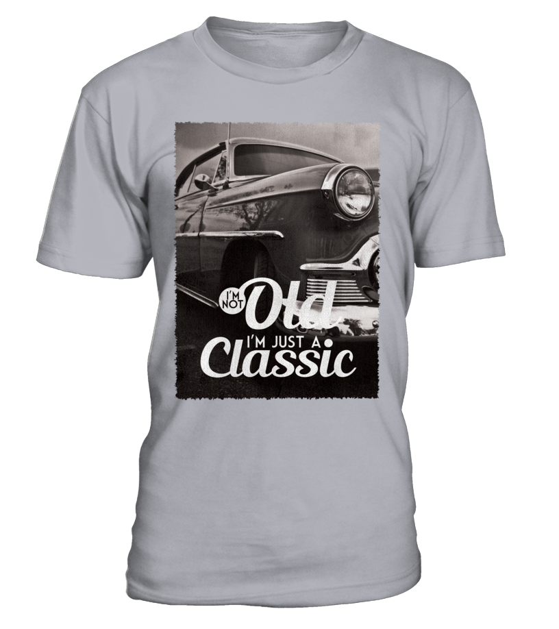 T-shirt I'm not old, I'm just a classic Chrysler