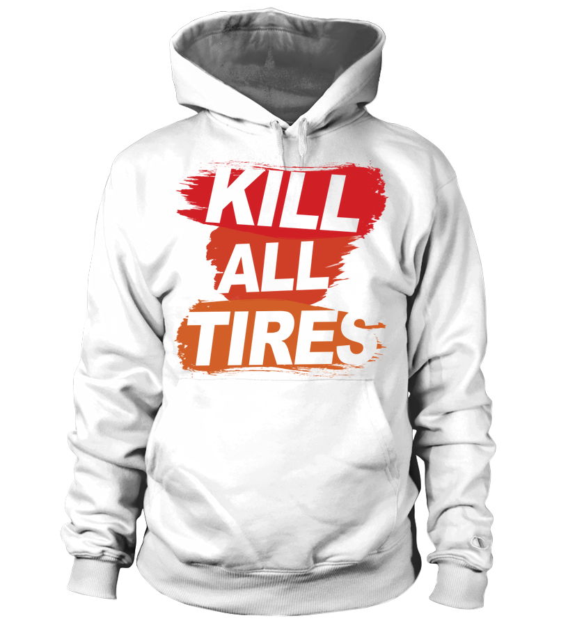 Sweat à capuche unisexe Kill All Tires