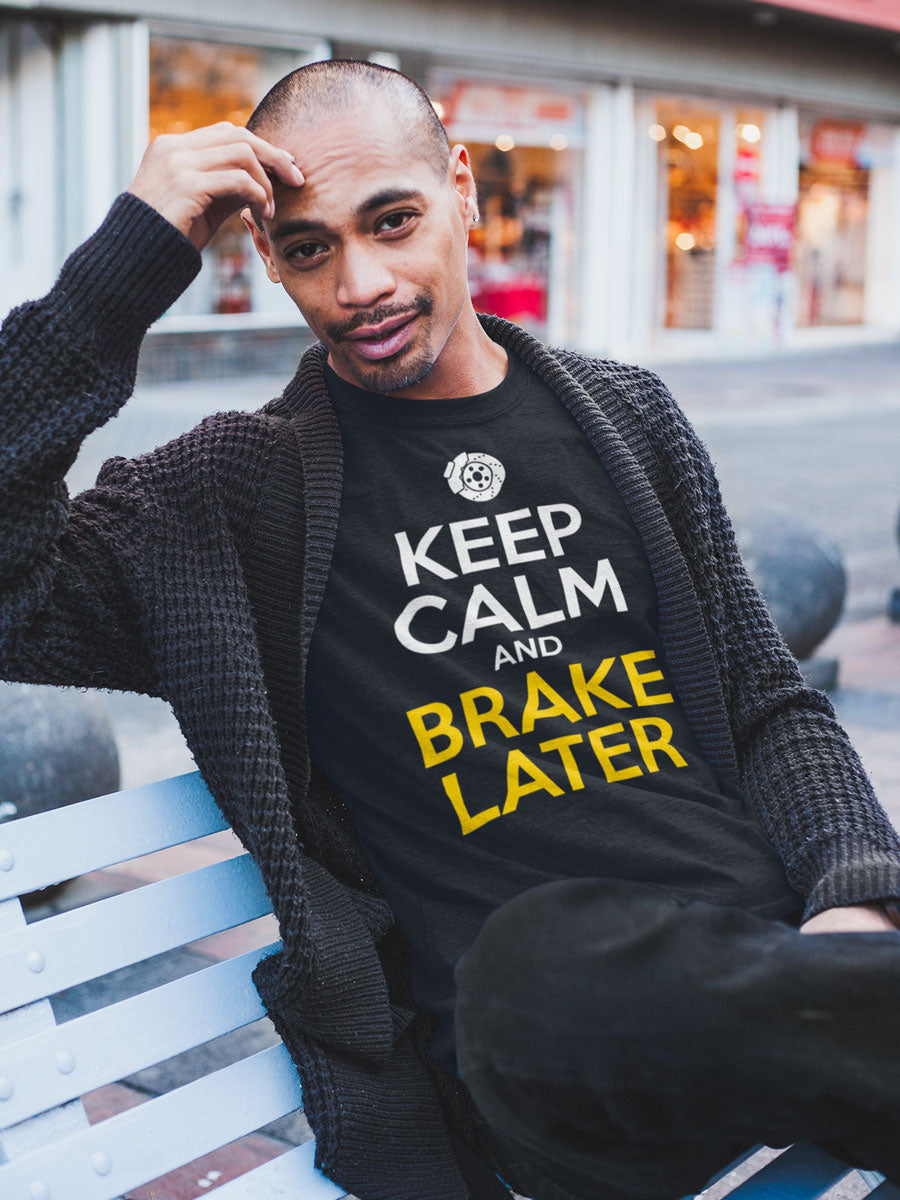 T-shirt Keep Calm and Brake Later
