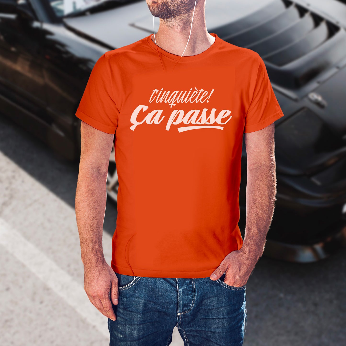 T-shirt T'inquiète ça passe