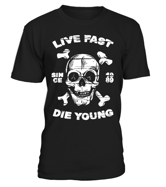 T-shirt Live fast die young