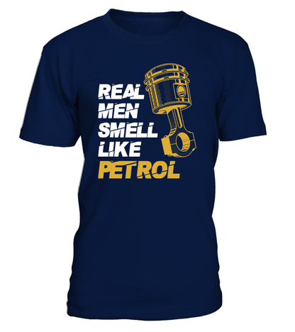 T-shirt Real men smell like petrol