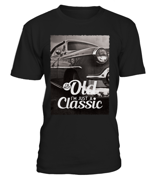 T-shirt I'm not old, I'm just a classic Chrysler