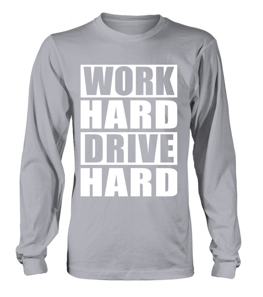 T-shirt manches longues Work Hard Drive Hard