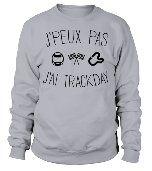 Sweat J'peux pas j'ai trackday